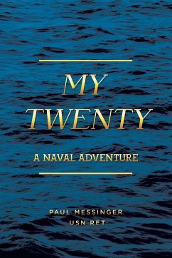 My Twenty: A Naval Adventure