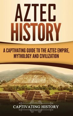 Aztec History - History, Captivating