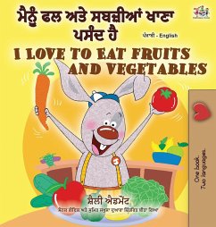 I Love to Eat Fruits and Vegetables (Punjabi English Bilingual Book - India) - Admont, Shelley; Books, Kidkiddos