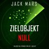 Zielobjekt Null (Ein Agent... - Bild 1