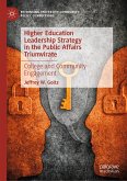 Higher Education Leadership Strategy in the Public Affairs Triumvirate (eBook, PDF)