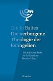 Die verborgene Theologie der Evangelien (eBook, ePUB)