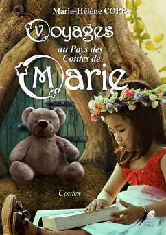 Voyages au Pays des Contes de Marie (eBook, ePUB) - COPPA, Marie-Hélène