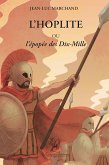 L'Hoplite Ou l'Épopée des Dix-Mille (eBook, ePUB)
