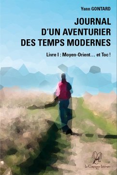 Journal d'un aventurier des temps modernes - Livre I (eBook, ePUB) - Gontard, Yann