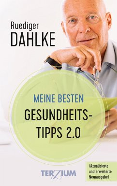 Meine besten Gesundheitstipps 2.0 (eBook, ePUB) - Dahlke, Ruediger