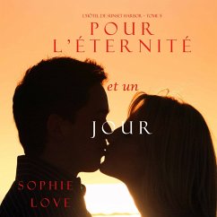 Pour L'éternité, et un Jour (L'Hôtel de Sunset Harbor – Tome 5) (MP3-Download) - Love, Sophie