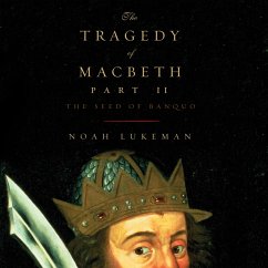 The Tragedy of Macbeth, Part II: The Seed of Banquo (MP3-Download) - Lukeman, Noah