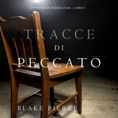 Tracce di Peccato (Un Thriller di Keri Locke — Libro 3) (MP3-Download) - Pierce, Blake