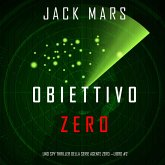 Obiettivo Zero (Uno spy thriller della serie Agente Zero—Libro #2) (MP3-Download)