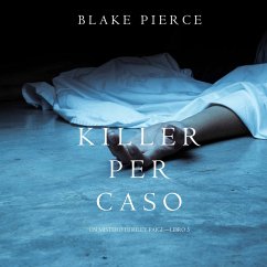 Killer per Caso (Un Mistero di Riley Paige—Libro 5) (MP3-Download) - Pierce, Blake