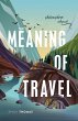 The Meaning of Travel (eBook, PDF) - Bild 1