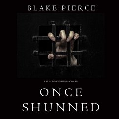 Once Shunned (A Riley Paige Mystery—Book 15) (MP3-Download) - Pierce, Blake