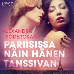 Pariisissa näin hänen tanssivan - eroottinen novelli (MP3-Download) - Södergran, Alexandra