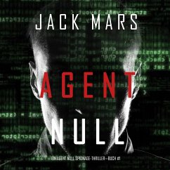 Agent Null (Ein Agent Null-Thriller — Buch #1) (MP3-Download) - Mars, Jack
