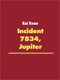 Incident 7834, Jupiter (eBook, ePUB)