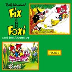 Fix und Foxi, Fix und Foxi und ihre Abenteuer, Folge 2 (MP3-Download)