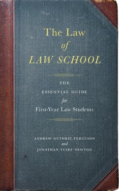 The Law of Law School (eBook, ePUB) - Ferguson, Andrew Guthrie; Newton, Jonathan Yusef