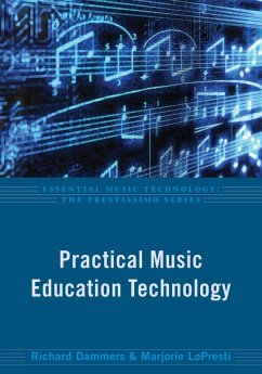 Practical Music Education Technology (eBook, ePUB) Cover Practical Music Education Technology (eBook, ePUB)