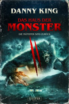 DAS HAUS DER MONSTER - DIE MONSTER SIND ZURÜCK (eBook, ePUB) - King, Danny