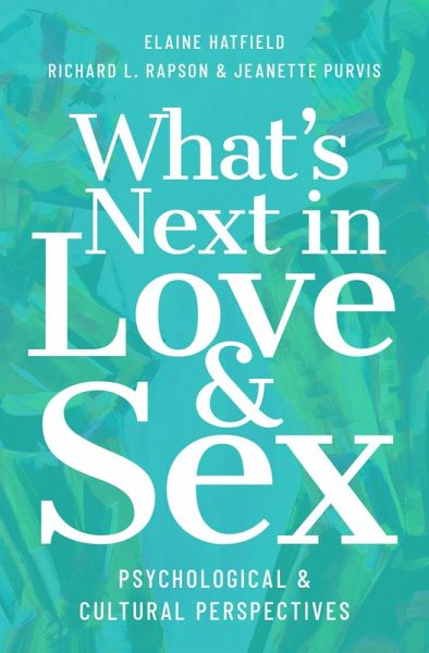What's Next in Love and Sex (eBook, ePUB) What's Next in Love and Sex (eBook, ePUB)