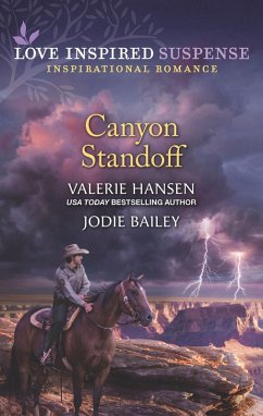Canyon Standoff: Canyon Under Siege / Missing in the Wilderness (Mills & Boon Love Inspired Suspense) (eBook, ePUB) - Hansen, Valerie; Bailey, Jodie