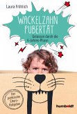 Wackelzahn-Pubertät (eBook, PDF)