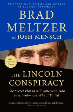 The Lincoln Conspiracy (eBook, ePUB) - Meltzer, Brad; Mensch, Josh