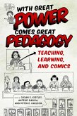 With Great Power Comes Great Pedagogy (eBook, ePUB) With Great Power Comes Great Pedagogy (eBook, ePUB)