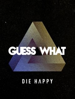 Guess What (Lim Box Set) - Die Happy