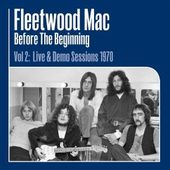 Before The Beginning Vol.2: Live & Demo Sessions 1 - Fleetwood Mac