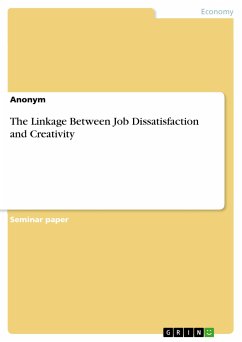 The Linkage Between Job Dissatisfaction and Creativity (eBook, PDF)