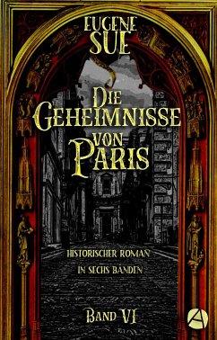 Die Geheimnisse von Paris. Band VI (eBook, ePUB) - Sue, Eugène