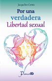 Por una verdadera libertad sexual (eBook, ePUB)