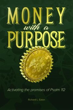 Money with a Purpose (eBook, ePUB) - Eaton, Richard L.