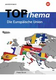 TOP-Thema Die Europäische Union. Topographische Arbeitshefte