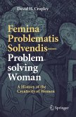 Femina Problematis Solvendis--Problem Solving Woman