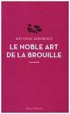 Le Noble art de la Brouille Le Noble art de la Brouille