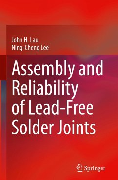 Assembly and Reliability of Lead-Free Solder Joints - Lau, John H.;Lee, Ning-Cheng