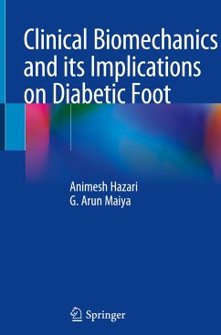 Clinical Biomechanics and its Implications on Diabetic Foot - Hazari, Animesh;Maiya, G. Arun