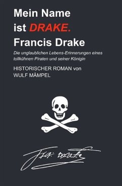 Mein Name ist Drake. Francis Drake - Mämpel, Wulf