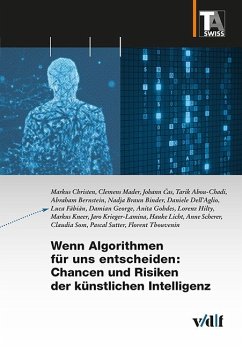 Wenn Algorithmen für uns entscheiden: Chancen und Risiken der künstlichen Intelligenz - Christen, Markus;Mader, Clemens;Cas, Johann