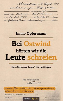 Bei Ostwind hörten wir die Leute schreien - Opfermann, Immo