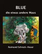 Blue, die etwas andere Maus - Bild 1