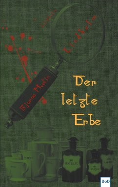 Der letzte Erbe - Lindholm, Bjarne Martin