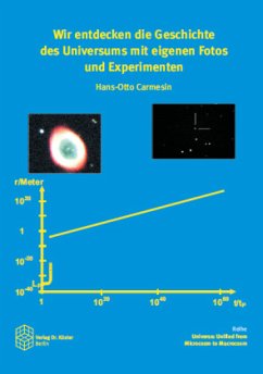 Wir entdecken die Geschichte des Universums mit eigenen Fotos und Experimenten - Carmesin, Hans-Otto