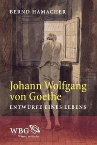 Johann Wolfgang von Goethe - Hamacher, Irene