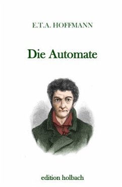 Die Automate - Hoffmann, E. T. A.