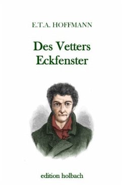 Des Vetters Eckfenster - Hoffmann, E. T. A.