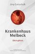Krankenhaus Melbeck - Disruption - Bild 1